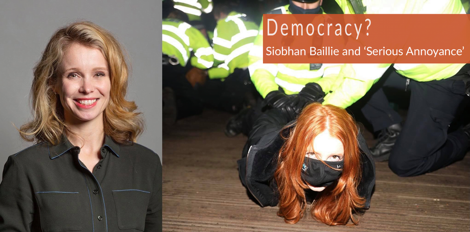 Democracy? Siobhan Baillie votes for anti-protest Bill that could mean jail for causing ‘serious annoyance’