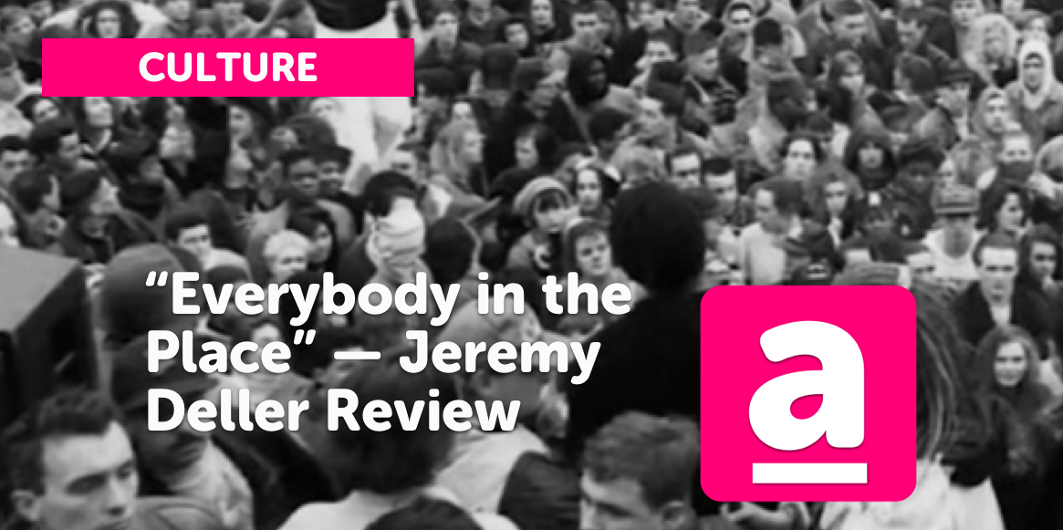 “Everybody in the Place” — Jeremy Deller at NeoAncients Review