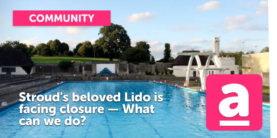 Stroud's beloved Lido is facing closure — What can we do?